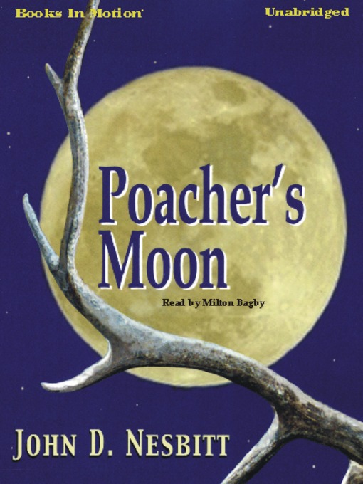 Title details for Poacher's Moon by John D. Nesbitt - Wait list